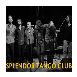 Créé en avril 2011, le Splendor Tango Club est composé d'un ensemble de musiciens de tango argentin rassemblés autour d'un répertoire très "milonguero", romantique et puissant, jouant des grands classiques un peu oubliés par les orchestres modernes... avec un humour et une verve impeccable portés par un drôle de chanteur venu spécialement de Madrid.

EN SAVOIR PLUS ICI